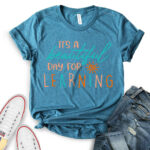 ıt-is-a-beautiful-day-for-learning-t-shirt-for-women-heather-deep-teal