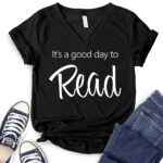 its a good day to read t shirt v neck for women black