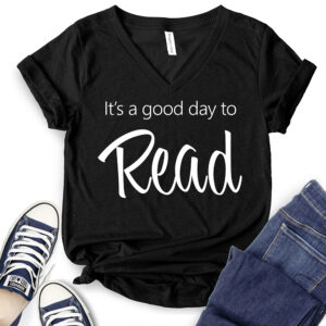It’s A Good Day to Read T-Shirt V-Neck for Women 2
