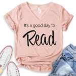 its a good day to read t shirt v neck for women heather peach