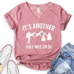 its another half mile or so t shirt v neck for women heather mauve