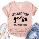 its another half mile or so t shirt v neck for women heather peach