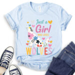 just a girl who loves wolves t shirt baby blue