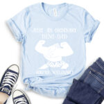 just an ordinary demi dad t shirt baby blue