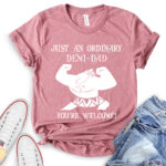 just an ordinary demi dad t shirt for women heather mauve