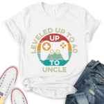 leveled up to uncle t shirt for women white