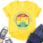 leveled up to uncle t shirt for women yellow