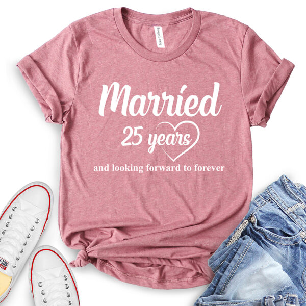 married 25 years t shirt for women heather mauve