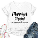 married 25 years t shirt v neck for women white