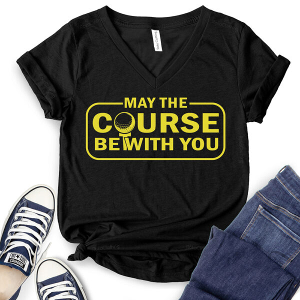 may the course be with you t shirt v neck for women black