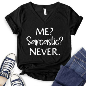 Me Sarcastic Never T-Shirt V-Neck for Women 2