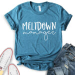 meltdown manager t shirt for women heather deep teal