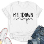 meltdown manager t shirt for women white