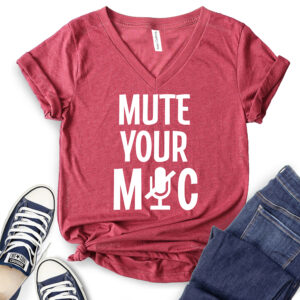 Mute Your Mic T-Shirt V-Neck for Women