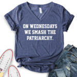 on wednesdays we smash the patriarchy t shirt v neck for women navy