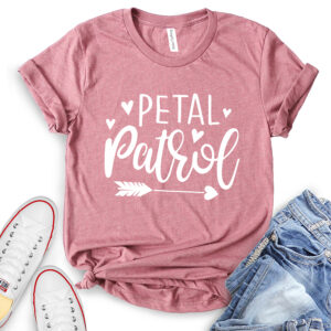 Petal Patrol Flower Girl T-Shirt for Women