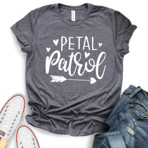 Petal Patrol Flower Girl T-Shirt