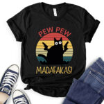 pew pew madafakas t shirt for women black