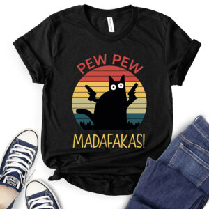 Pew Pew Madafakas T-Shirt for Women 2