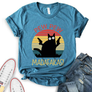 Pew Pew Madafakas T-Shirt for Women