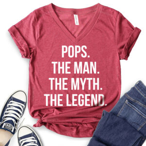 Pops The Men The Myth The Legend T-Shirt V-Neck for Women
