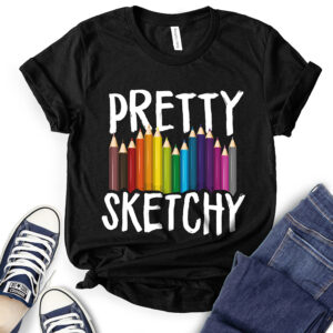 Pretty Sketchy Fun Art T-Shirt for Women 2
