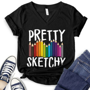 Pretty Sketchy Fun Art T-Shirt V-Neck for Women 2
