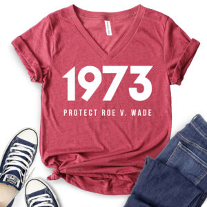Protect Roe V Wade 1973 T-Shirt V-Neck for Women