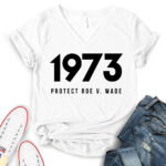 protect roe v wade 1973 t shirt v neck for women white