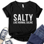 salty like normal saline t shirt v neck for women black