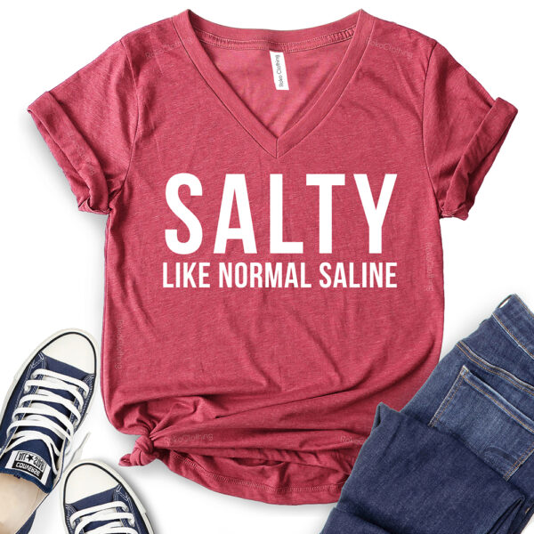 salty like normal saline t shirt v neck for women heather cardinal
