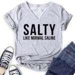 salty like normal saline t shirt v neck for women heather light grey