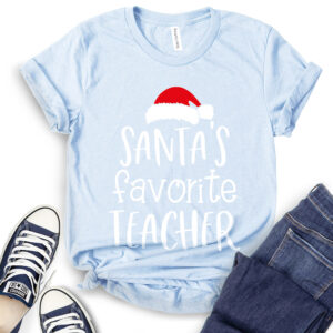 Santa’s Favorite Teacher T-Shirt 2