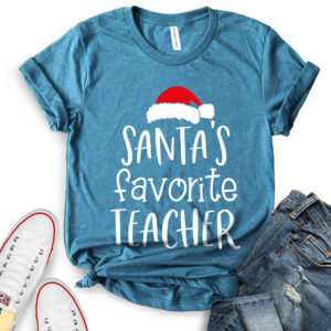 Santa’s Favorite Teacher T-Shirt for Women