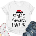 santas favorite teacher t shirt white