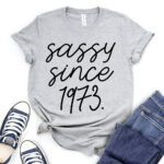 sassy-since-1973-t-shirt-for-women-heather-light-grey