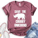 save the chubby unicorns t shirt heather maroon