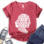 speak your mind even if your voice shakes t shirt v neck for women heather cardinal