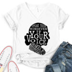 speak your mind even if your voice shakes t shirt v neck for women white