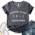 support plant parenthood t shirt v neck for women heather dark grey