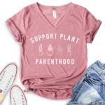support plant parenthood t shirt v neck for women heather mauve