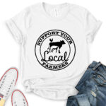 support your local farmers t shirt for women white