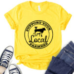 support your local farmers t shirt for women yellow