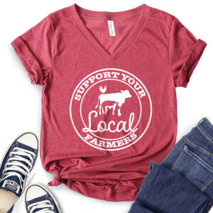 Support Your Local Farmers T-Shirt V-Neck for Women