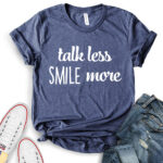 talk less smile more t shirt for women heather navy
