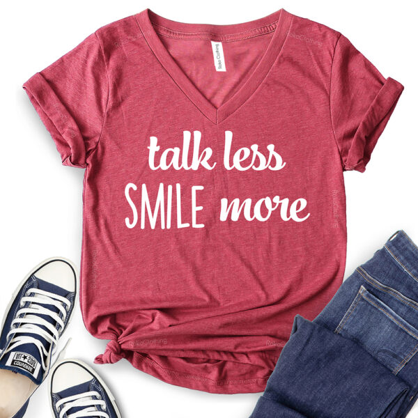 talk less smile more t shirt v neck for women heather cardinal