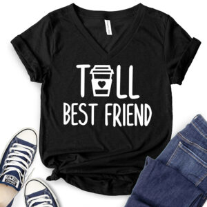 Tall Best Friends T-Shirt V-Neck for Women 2