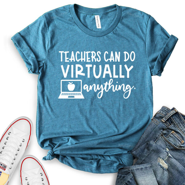 teacher can do virtually anything t shirt for women heather deep teal