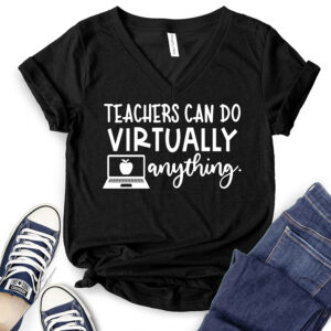 Teacher Can Do Virtually Anything T-Shirt V-Neck for Women 2