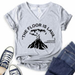 the floor is lava t shirt v neck for women heather light grey